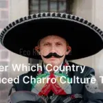 Discover Which Country Introduced Charro Culture to Mexico